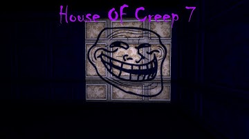 House Of Creep 7