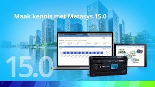 Een krachtige sprong voorwaarts: Metasys 15.0