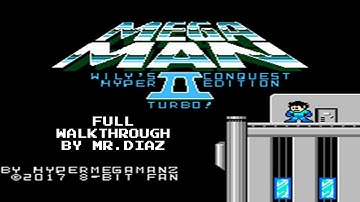 Megaman Wily Conquest 2 Hyper Edition Turbo!! - Full Walkthrough (by Mr.Di@z)