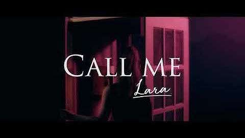 Lara - call me