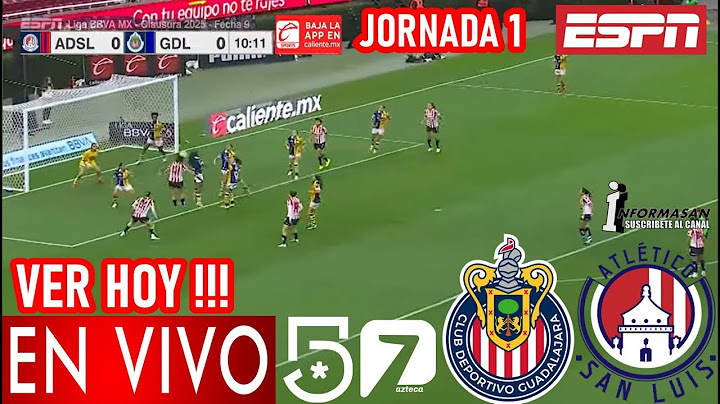 Chivas vs San Luis En Vivo, Donde Ver, A Que Hora Juega CHIVAS VS SAN LUIS PARTIDO FEMENIL JORNADA 1