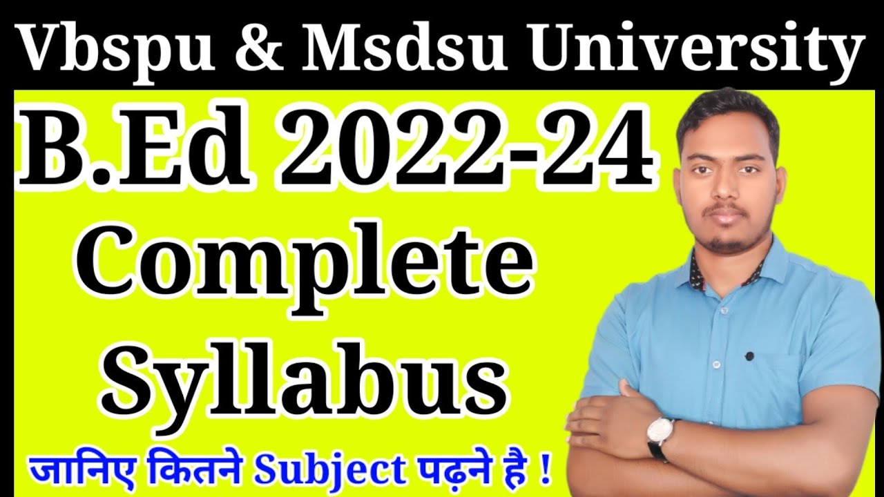 B.Ed Syllabus (VBSPU ) | 2022-24 batch | 1st, 2nd, 3rd & 4th semester syllabus | The Perfect Study