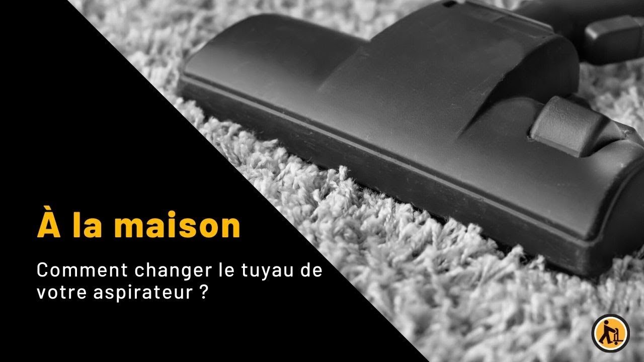 Comment changer le tuyau de votre aspirateur ? YouTube — free download