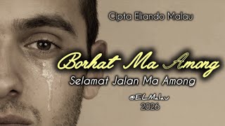 Download Lagu Lagu Batak | 🎵 BORHAT MA AMONG 🎵 | @ELMalau  2026 MP3