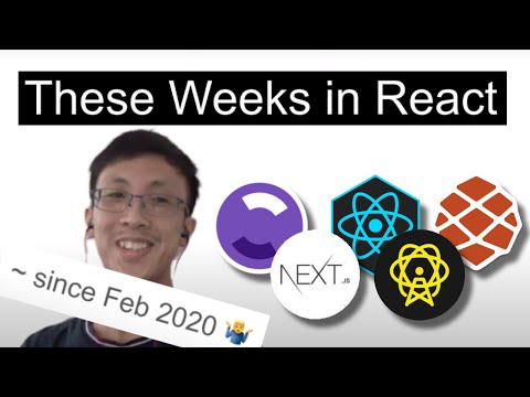 ⚛️ These Weeks in React as of May 2020