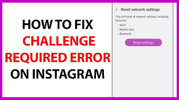 How to Fix Challenge Required Error on Instagram in 2025