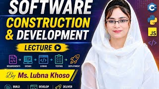 # Software Construction development # easy steps # learn with Lubna Khoso