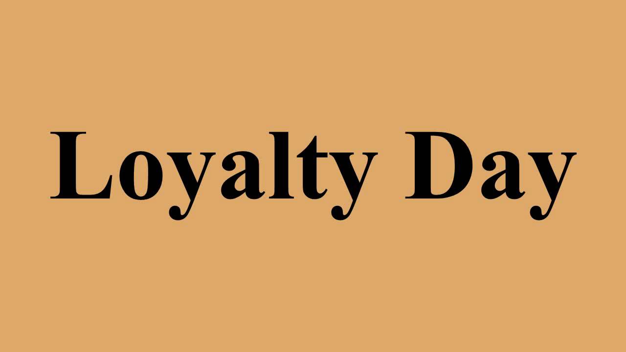 Loyalty Day