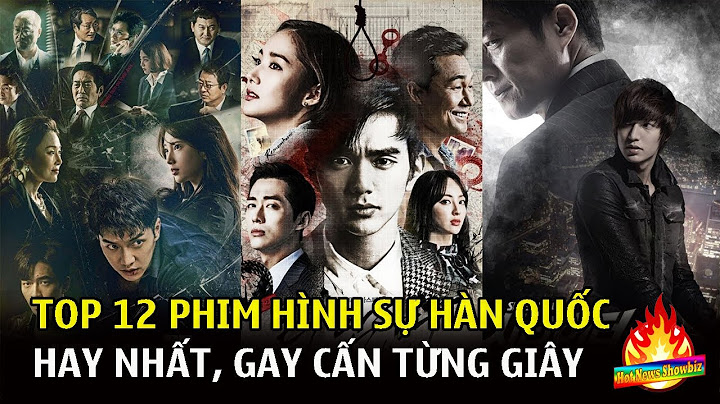 Top 10 phim hinh su han quoc hay nhat năm 2024
