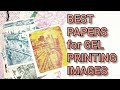 Testing best papers for gel printing images