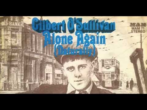 Gilbert O'sillivan - Alone Again