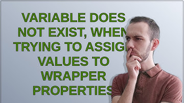 Salesforce: Variable does not exist, when trying to assign values to wrapper properties