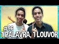 1 palavra 1 louvor feat irmo  vlog 96