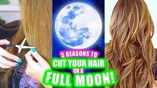 5 REASONS TO CUT YOUR HAIR ON A FULL MOON! │ LONGER THICKER HAIR, RELEASE NEGATIVITY & BLOCKS!