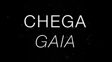 Chega - Gaia