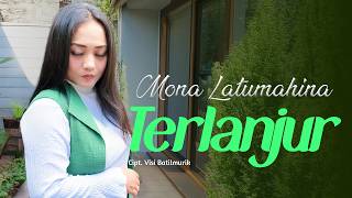 Mona Latumahina - TERLANJUR (Official Lyrics Video)