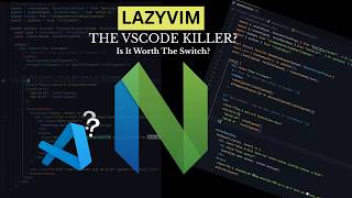 Why I'm Quitting VS Code for Neovim (LazyVim Setup)