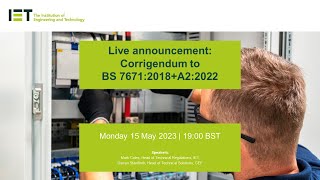 Live announcement of the Corrigendum to BS 7671:2018+A2:2022