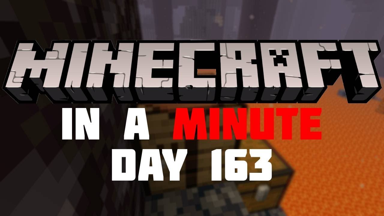 Minecraft ONE MINUTE A DAY until I Beat It - DAY 163 - YouTube