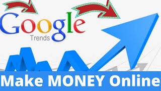 Make MONEY Online 2020 Google Trends Free Traffic | Affiliate Marketing For Beginners