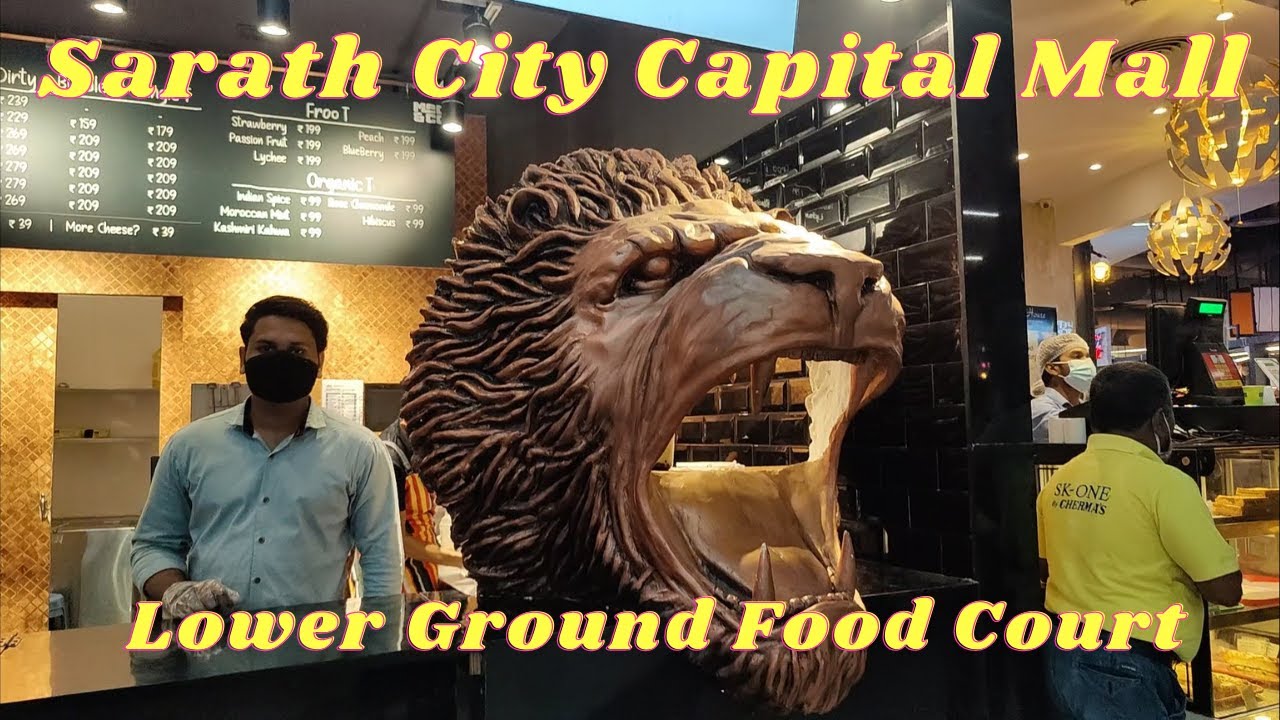 India's Biggest Mall Sarath City Capital Mall Lower Ground Food