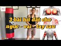 Hướng Dẫn Tập Ngực, Vai, Tay Sau Với 3 Bài Hít Đất Cơ Bản | Bí Quyết Tập Ngực, Vai, Tay Sau Tại Nhà