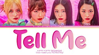 FIFTY FIFTY &#39;Tell Me&#39; Lyrics (피프티피프티 텔 미 가사)