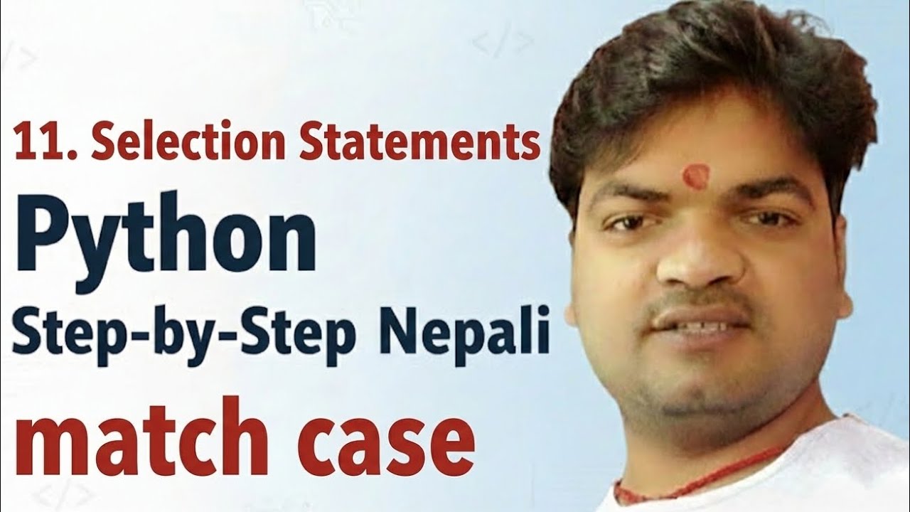 11. Selection || match case in python in details - YouTube