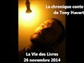 Chronique conte de tony havart  la vie des livres  26 novembre 2014