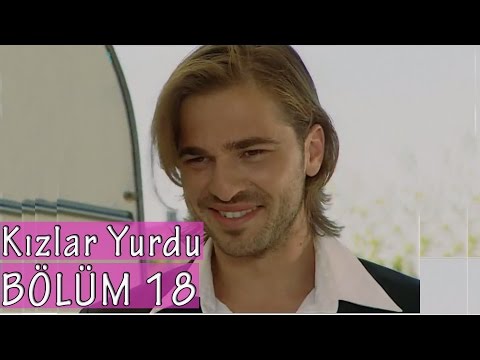 Kızlar Yurdu 18. Bölüm Tek Parça / 2006