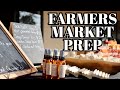 Farmers market prep  as a soap vendor