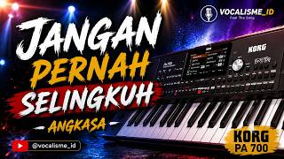 Download lagu JANGAN PERNAH SELINGKUH – ANGKASA | VERSI KARAOKE 🎤🎶 @vocalisme_id