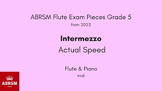 ABRSM Flute Grade 5 from 2022, Intermezzo (Actual Speed) Flute & Piano midi