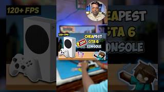 Cheapest Console For GTA 6 🤯