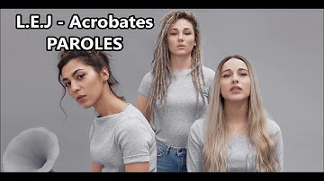 L.E.J - Acrobates (PAROLES)