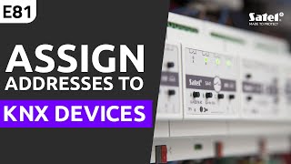 SATEL e-Academy 81: How to Assign Addresses to KNX Devices