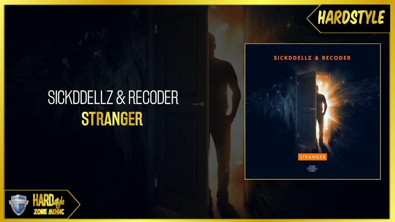 Watch Sickddellz & Recoder - Stranger (Extended) on YouTube Watch Sickddellz & Recoder - Stranger (Extended) on YouTube