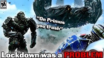 LOCKDOWN Was a PROBLEM in TRANSFORMERS (Age of Extinction)