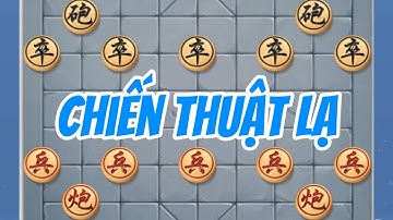 CHIẾN THUẬT LẠ: Khiến Đối Thủ Mơ Hồ Rồi Một Đòn Chí Mạng Kết Liễu | Cờ Tướng Trung Dũng