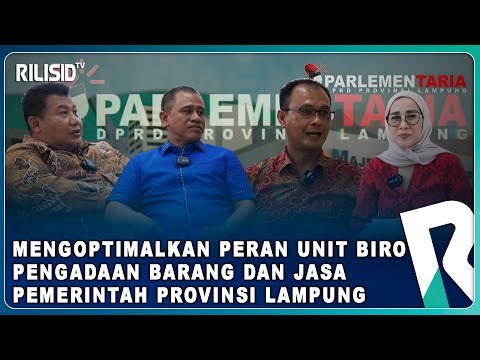 Mengoptimalkan Peran Unit Biro Pengadaan Barang dan Jasa Pemerintah Provinsi Lampung