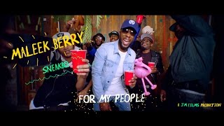 Смотреть клип Maleek Berry Ft. Sneakbo - For My People