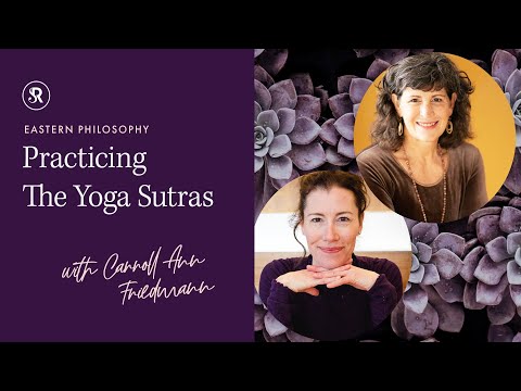 Practicing the Yoga Sutras with Carroll Ann Friedmann