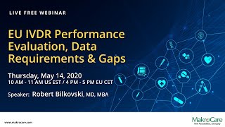 MakroCare Webinar | EU IVDR Performance Evaluation, Data Requirements & Gaps
