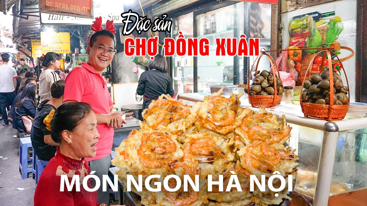 cac mon an ngon ha noi  Update  Ngon Bổ Rẻ với các món ngon Chợ Đồng Xuân Hà Nội | DU LỊCH HÀ NỘI TỰ TÚC