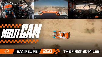 SAN FELIPE 250 | THE FIRST 30 MILES - Multicam edition 🎥🚁