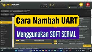 Cara menambah uart di betaflight dengan softserial | Betaflight Softserial screenshot 4