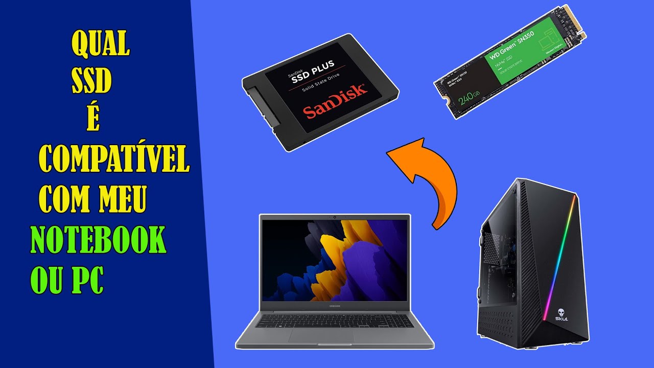 Como comprar SSD para notebook? Saiba escolher o melhor modelo