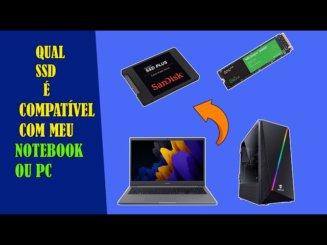 Como saber qual SSD é compatível com meu notebook – Tecnoblog