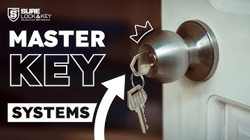 What Are The Benefits Of Master Key Systems | Sure Lock & Key LLC