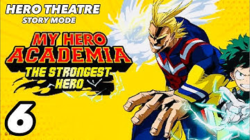 MHA: THE STRONGEST HERO | iOS | Hero Theatre: Chapter 1 | Gameplay Walkthrough Part 6